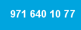 971 640 10 77
